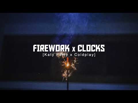 Firework X Clocks (Katy Perry, Coldplay) [Replica Mashup] – TIKTOK