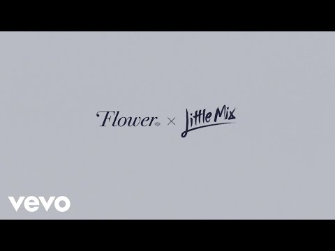 Flower – Dreamin' Together ft. Little Mix