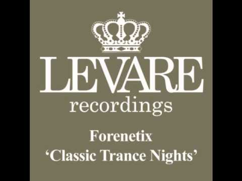 Forenetix – Classic Trance Nights (Forenetix Retouch)