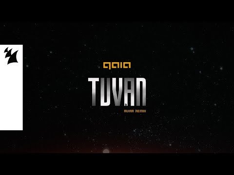 GAIA – Tuvan (AVIRA Remix) [Official Visualizer]