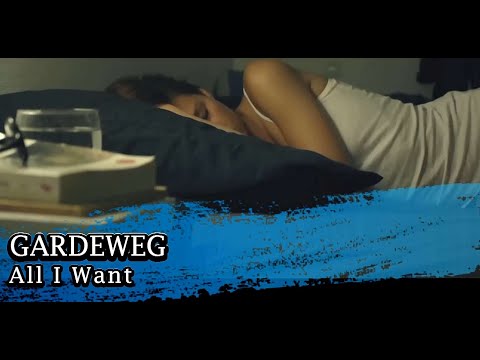 Gardeweg – All I Want