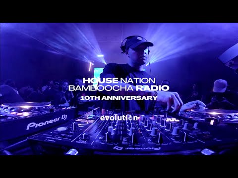 Guille Placencia | Bamboocha Radio & House Nation Pres. 10th Anniversary. 25.02.2023