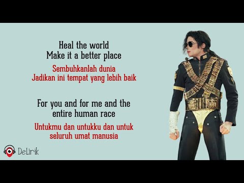 Heal The World – Michael Jackson (Lyrics video dan terjemahan)