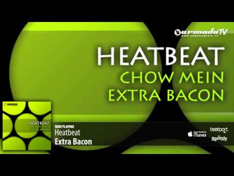 Heatbeat – Extra Bacon (Original Mix)