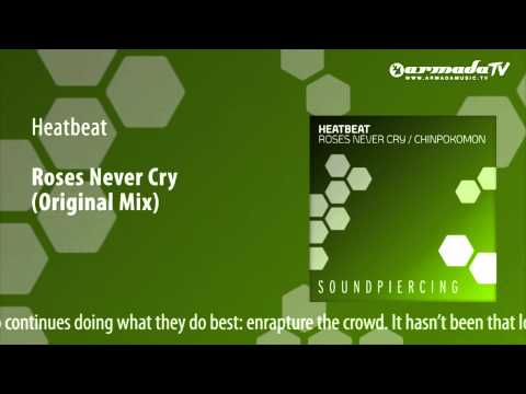 Heatbeat – Roses Never Cry (Original Mix)