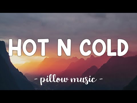 Hot N Cold – Katy Perry (Lyrics) 🎵