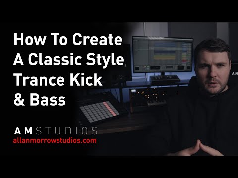 How To Create A Classic Trance Kick & Bass – Trance Tutorial Ableton Live