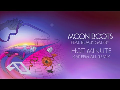 Moon Boots feat. Black Gatsby – Hot Minute (Kareem Ali Remix)