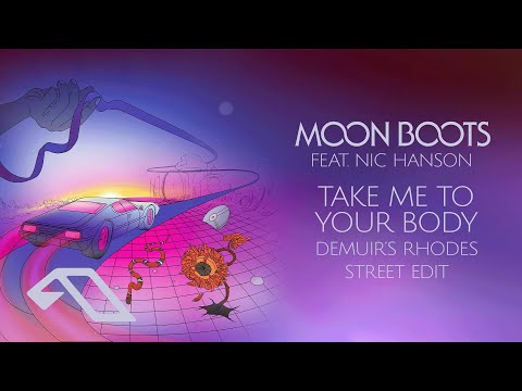 Moon Boots feat. Nic Hanson – Take Me To Your Body (Demuir’s Rhodes Street Edit)
