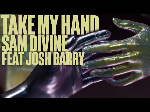 Sam Divine feat. Josh Barry – Take My Hand