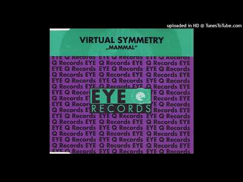 Virtual Symmetry – Mammal (Mix 1)