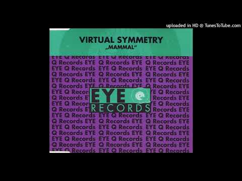 Virtual Symmetry – Mammal (Mix 2)