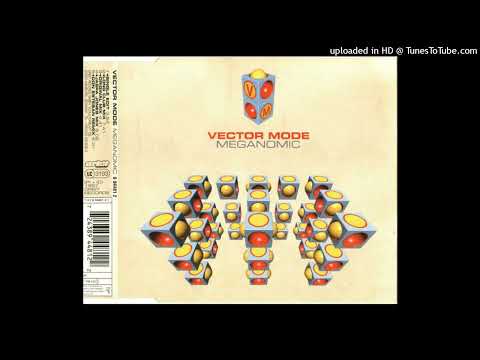 Vector Mode – Meganomic (Long Club Mix)