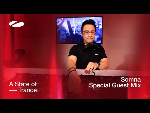 Somna – A State of Trance Special Guest Mix