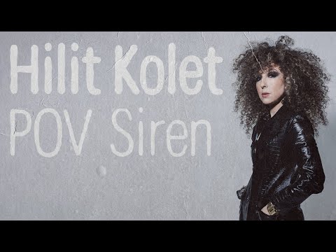 Hilit Kolet – POV Siren