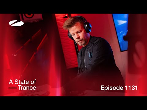 A State of Trance Episode 1131 (@astateoftrance )