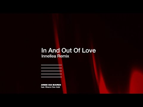 Armin van Buuren feat. Sharon Den Adel – In And Out Of Love (Innellea Remix) [Lyric Video]