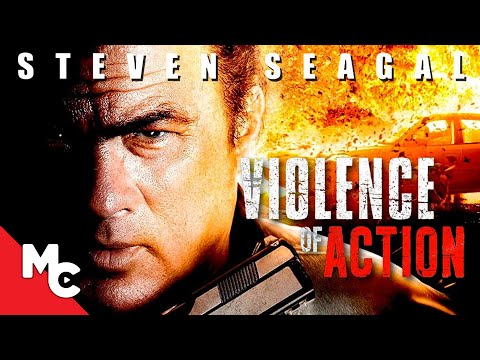 Violence of Action | Full Movie | Steven Seagal Action | True Justice Series