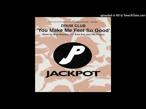 The Drum Club – You Make Me Feel So Good (Blue Amazon’s Electramind Mix)