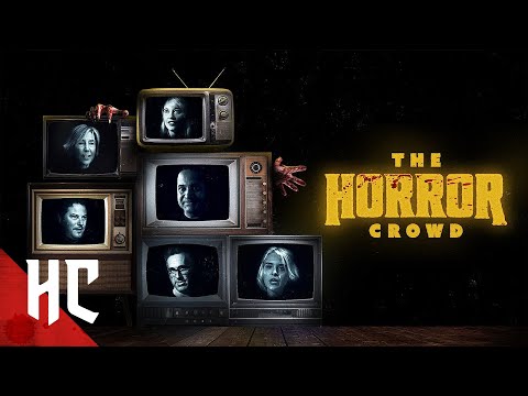 The Horror Crowd | Full Horror Documentary | Horror Central