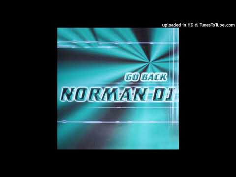 Norman DJ – Go Back (DJ Session One Radio Edit)