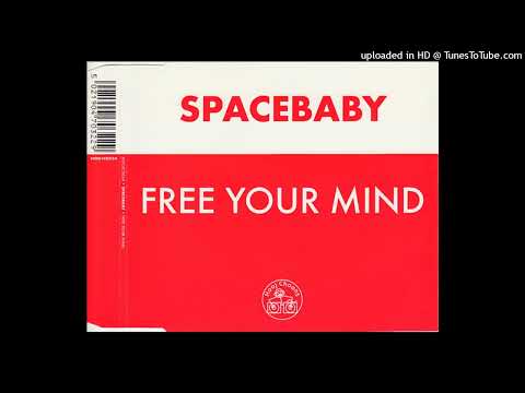 Spacebaby – Free Your Mind (7” Radio Mix)