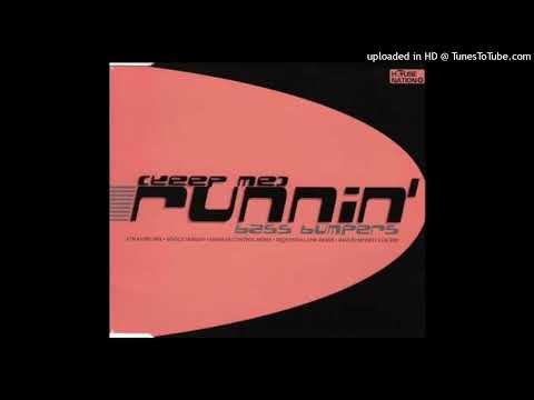 Bass Bumpers – (Keep Me) Runnin’ (Single Version)