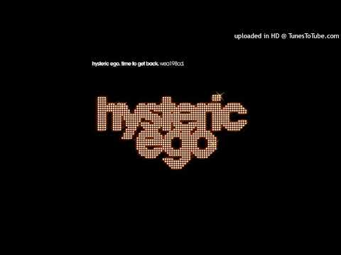 Hysteric Ego – Time To Get Back (Ruff Driverz Remix)