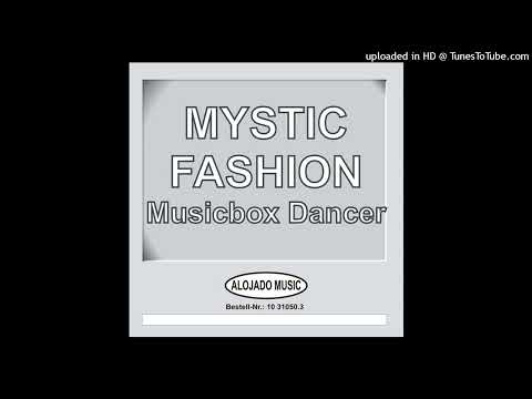 Mystic Fashion – Musicbox Dancer