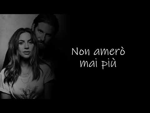 I'LL NEVER LOVE AGAIN – Lady Gaga