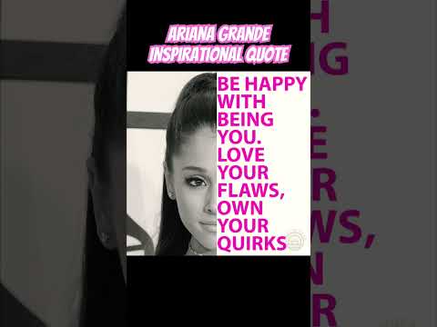 Inspirational quote from Ariana Grande #arianagrande #arianagtandequote @ArianaGrande