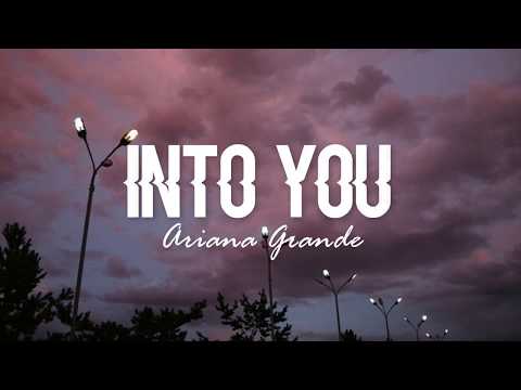 Into You – Ariana Grande (Lyrics)