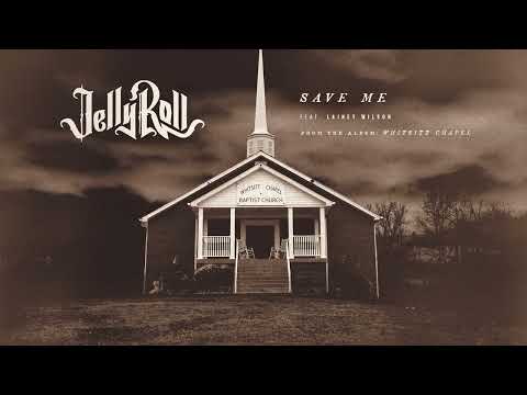 Jelly Roll – Save Me (with Lainey Wilson) [Official Audio]