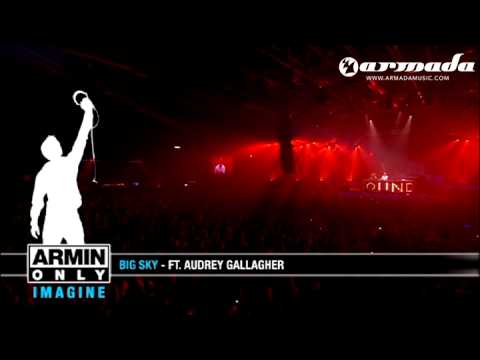 John O'Callaghan feat. Audrey Gallagher – Big Sky (Agnelli & Nelson Remix) (Armin Only 2008)