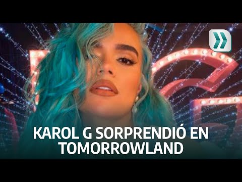 Karol G sorprendió en Tomorrowland | Vanguardia