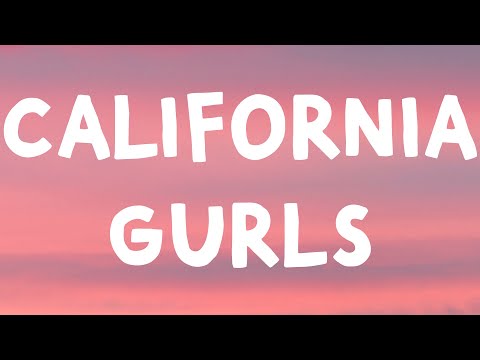 Katy Perry – California Gurls (Lyrics) Feat. Snoop Dogg