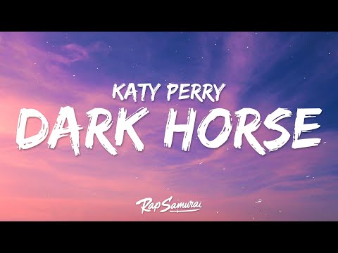 Katy Perry – Dark Horse (Lyrics) ft. Juicy J