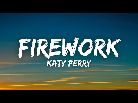 Katy Perry – Firework (Lyrics)