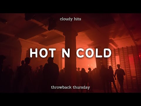 Katy Perry – Hot N Cold (Clean – Lyrics)
