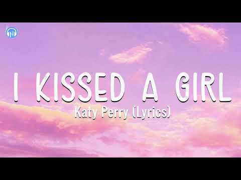 Katy Perry –  I Kissed A Girl (Lyrics)