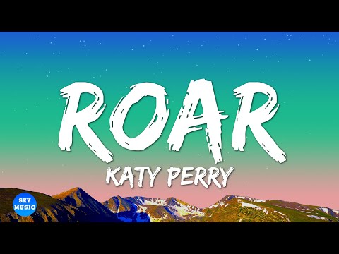 Katy Perry – Roar (Lyrics)