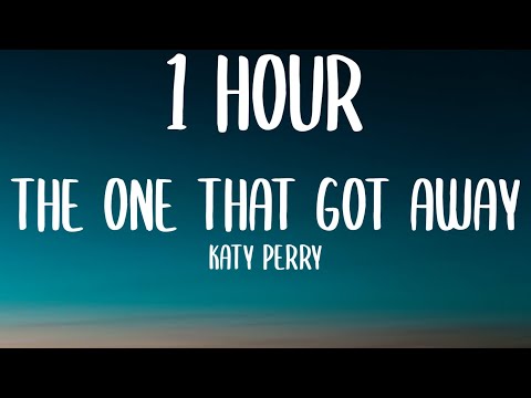 Katy Perry – The One That Got Away 1HOUR (Sped Up/Lyrics) summer after high school when we first met