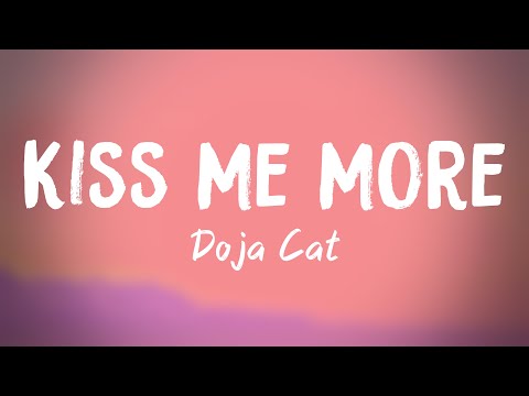 Kiss Me More – Doja Cat (Lyrics Video) 🎈