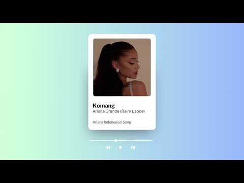 KOMANG – ARIANA GRANDE ( what if )