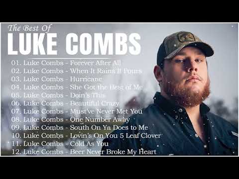 L u k e C o m b s Greatest Hits Full Album – Country Songs Playlist 2023 – New Country Music