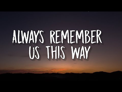 Lady Gaga – Always Remember Us This Way (Lyrics)