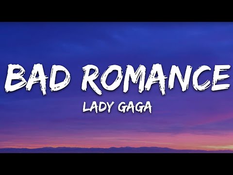 Lady Gaga – Bad Romance (Lyrics)