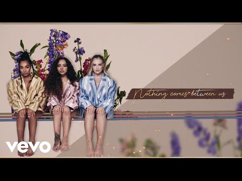 Little Mix – Between Us (Lyric Video)