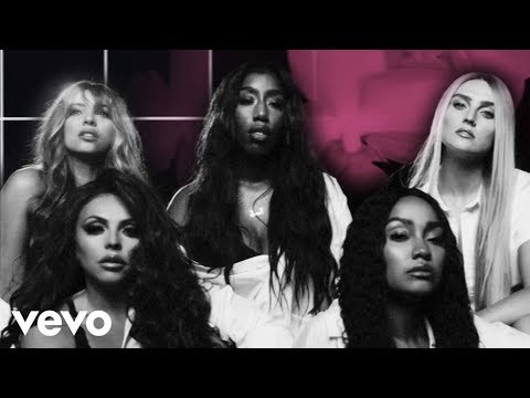 Little Mix – More Than Words ft. Kamille