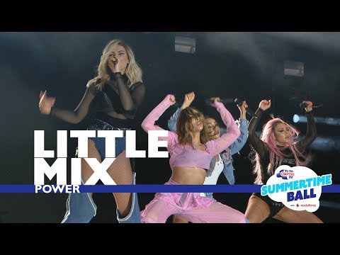Little Mix – 'Power'  (Live At Capital’s Summertime Ball 2017)